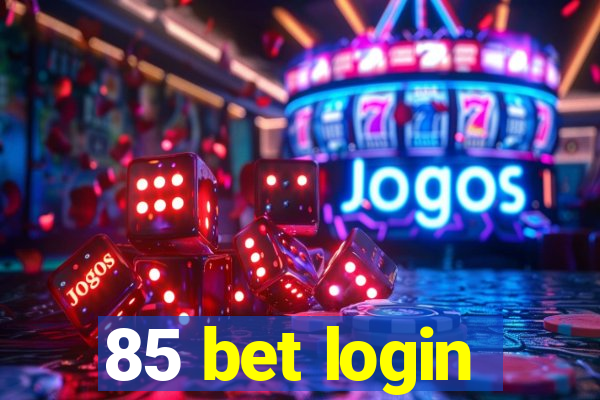 85 bet login